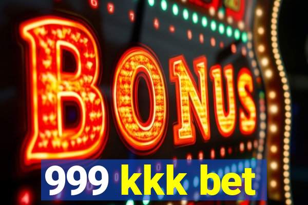 999 kkk bet
